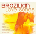 Brazilian Love Songs