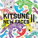 Kitsuné: New Faces - Volume 2
