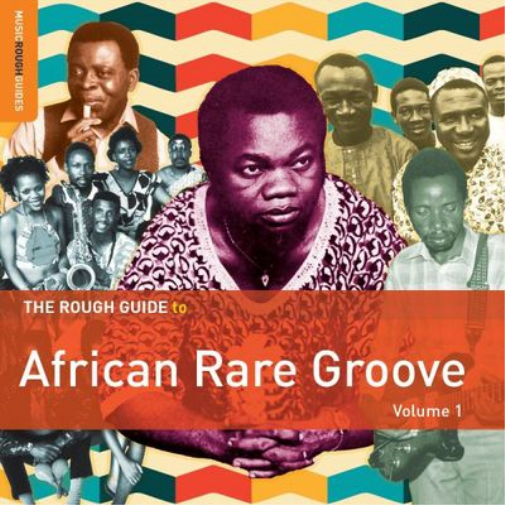 The Rough Guide to African Rare Groove - Volume 1