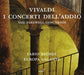 Vivaldi: I Concerti Dell'addio