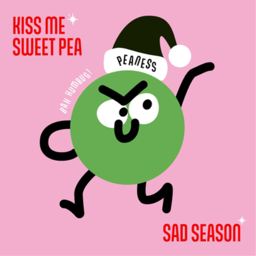 KISS ME SWEET PEA / SAD SEASON