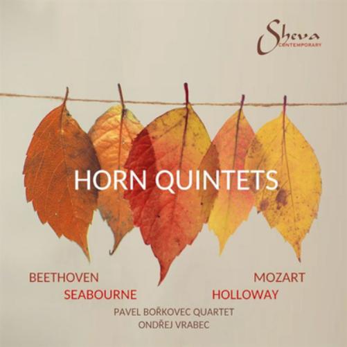 Beethoven/Mozart/Seabourne/Holloway: Horn Quintets