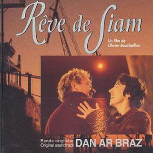 Reve De Siam: Original Sountrack;Bande originale;Un film de Olivier Bourbe