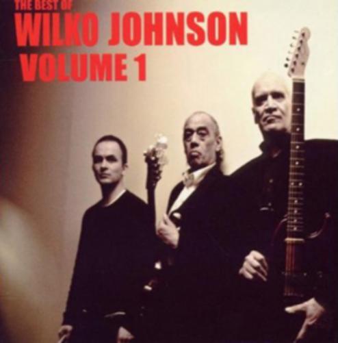 The Best of Wilko Johnson - Volume 1