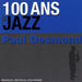 100 Ans De Jazz : Paul Desmond