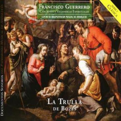 Canciones Y Villanescas Espirituales (La Trulla De Bozes)
