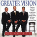 Greater Vision Quartets