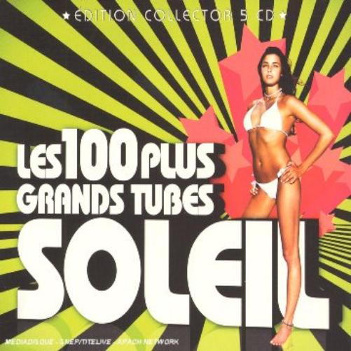 Les 100 Plus Grands Tubes Soleil