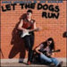 Let The Dogs Run