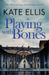 Playing With Bones