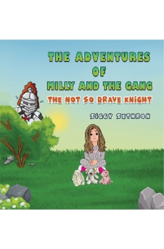 The adventures of Milly and the gang - The Not So Brave Knight