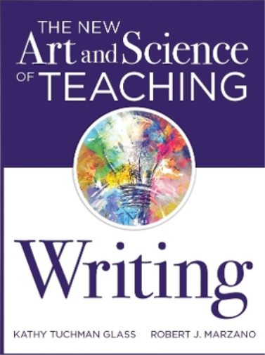 The New Art and Science of Teaching Writing