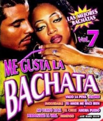 Me Gusta La Bachata - Volume 7