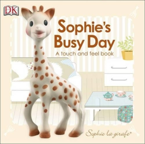 Baby Touch and Feel: Sophie la girafe: Sophie's Busy Day