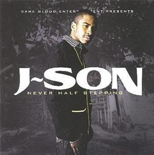 J-Son-Never Half Stepping