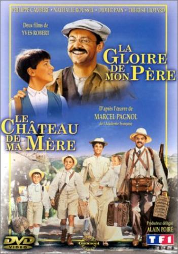 La Gloire De Mon Père / Le Château De Ma Mère