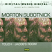Morton Subotnick: Touch/Jacob's Room