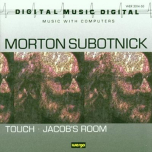 Morton Subotnick: Touch/Jacob's Room
