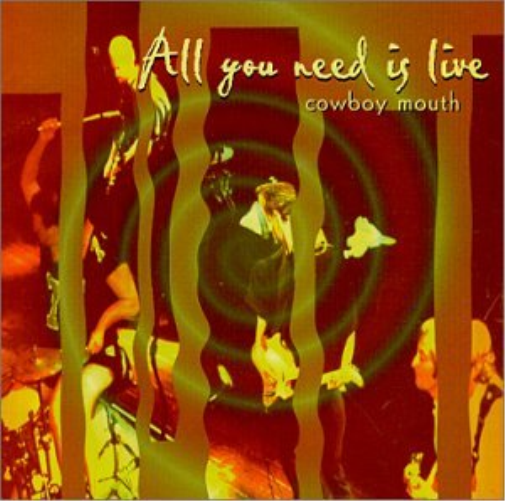 Cowboy Mouth-All You Need Is Love