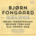 Bjørn Fongaard: Galaxe