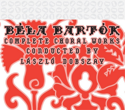 Bartok: Complete Choral Works