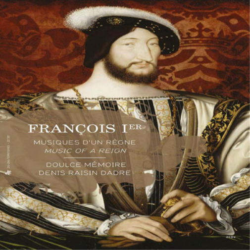 Francois 1st: Music of a Reign