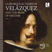 Velazquez and the Music of His Time