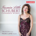 Schubert: Chamber Works