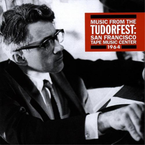 Music from the Tudorfest: San Francisco Tape Music Center 1964