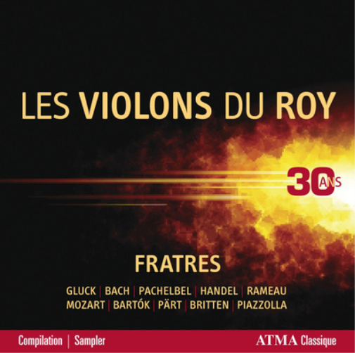 Les Violons Du Roy: Fratres: 30 Ans