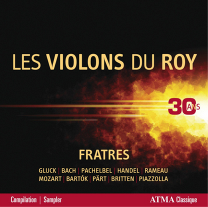 Les Violons Du Roy: Fratres: 30 Ans