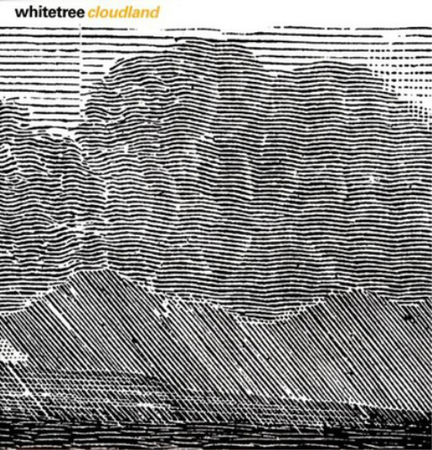 Whitetree: Cloudland