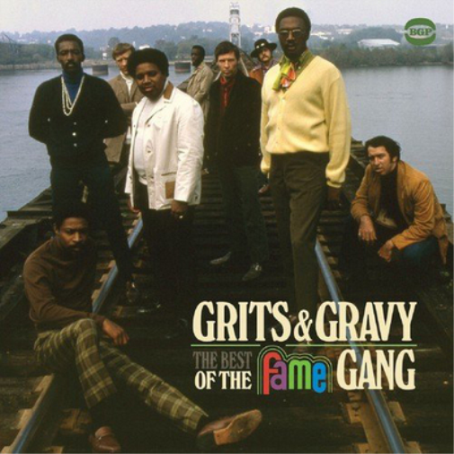 Grits and Gravy: The Best of the Fame Gang