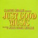 Claude Challe Presents Just Good Music