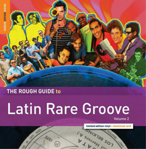 The Rough Guide to Latin Rare Groove - Volume 2