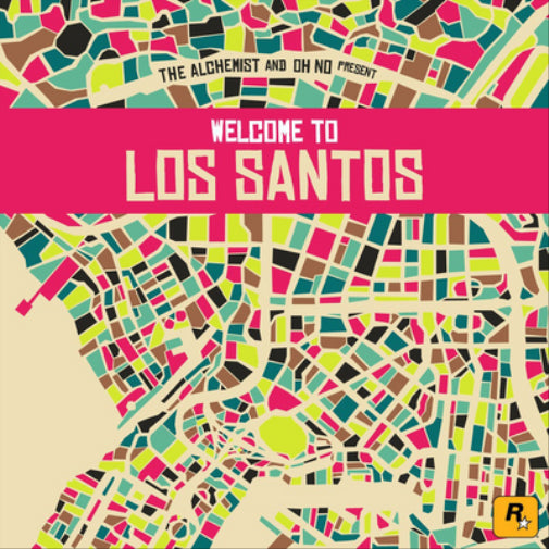 The Alchemist & Oh No Present -  Welcome to Los Santos