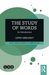 The Study of Words
