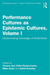 Performance Cultures as Epistemic Cultures, Volume I
