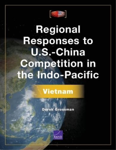 Regional Responses to U.S.-China Competition in the Indo-Pacific