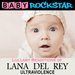 Lullaby Renditions of Lana Del Rey: Ultraviolence