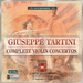 Giuseppe Tartini: Complete Violin Concertos