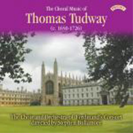The Choral Music of Thomas Tudway