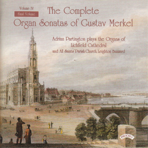 The Complete Organ Sonatas of Gustav Merkel - Volume 4