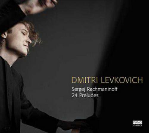 Dmitri Levkovich/Sergej Rachmaninoff: 24 Preludes