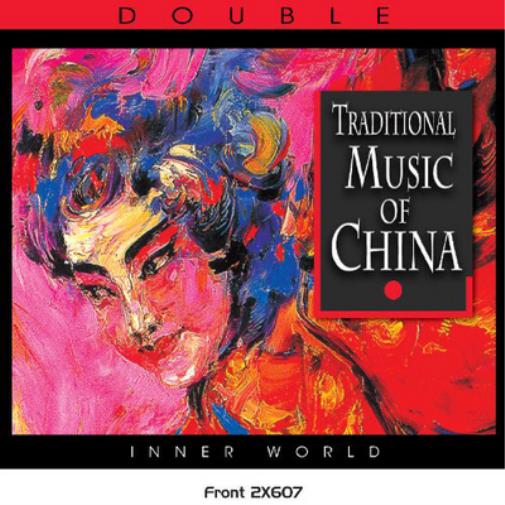 The Music of China: Traditional Music of China