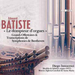 Edouard Batiste: Le Dompteur D'orgues