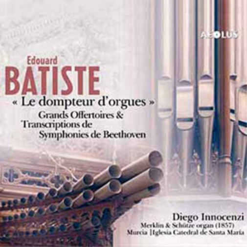 Edouard Batiste: Le Dompteur D'orgues