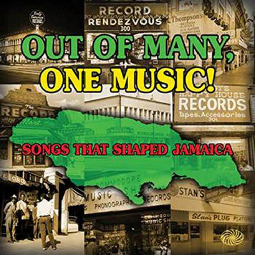 Out of Many, One Music!: Songs That Shaped Jamaica