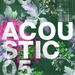 Acoustic '05