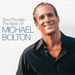 The Soul Provider: The Best of Michael Bolton